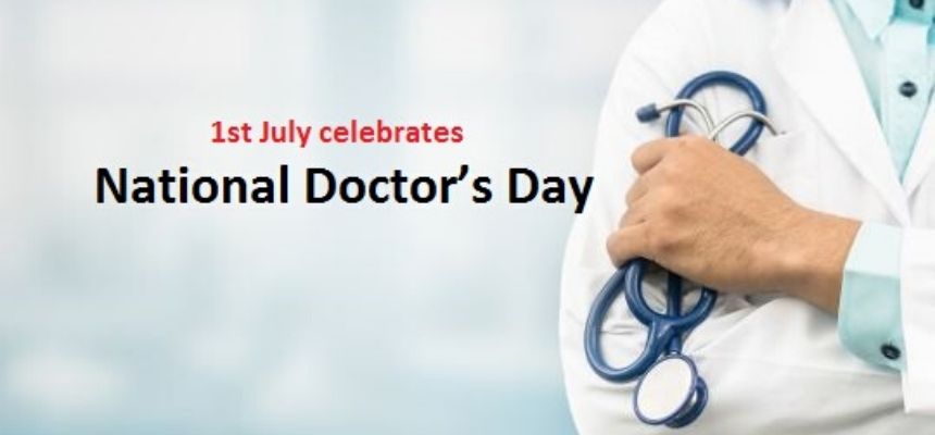 The role and importance of Doctors in our lives was never valued more than now National Doctors Day is observed on July 1 every year